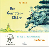 Kai Lüftner, Der Gewitter-Ritter