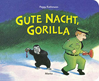 Peggy Rathmann, Gute Nacht, Gorilla